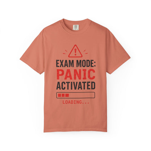 Exam Mode Panic Activated T‑Shirt — Funny Student Exam Shirt