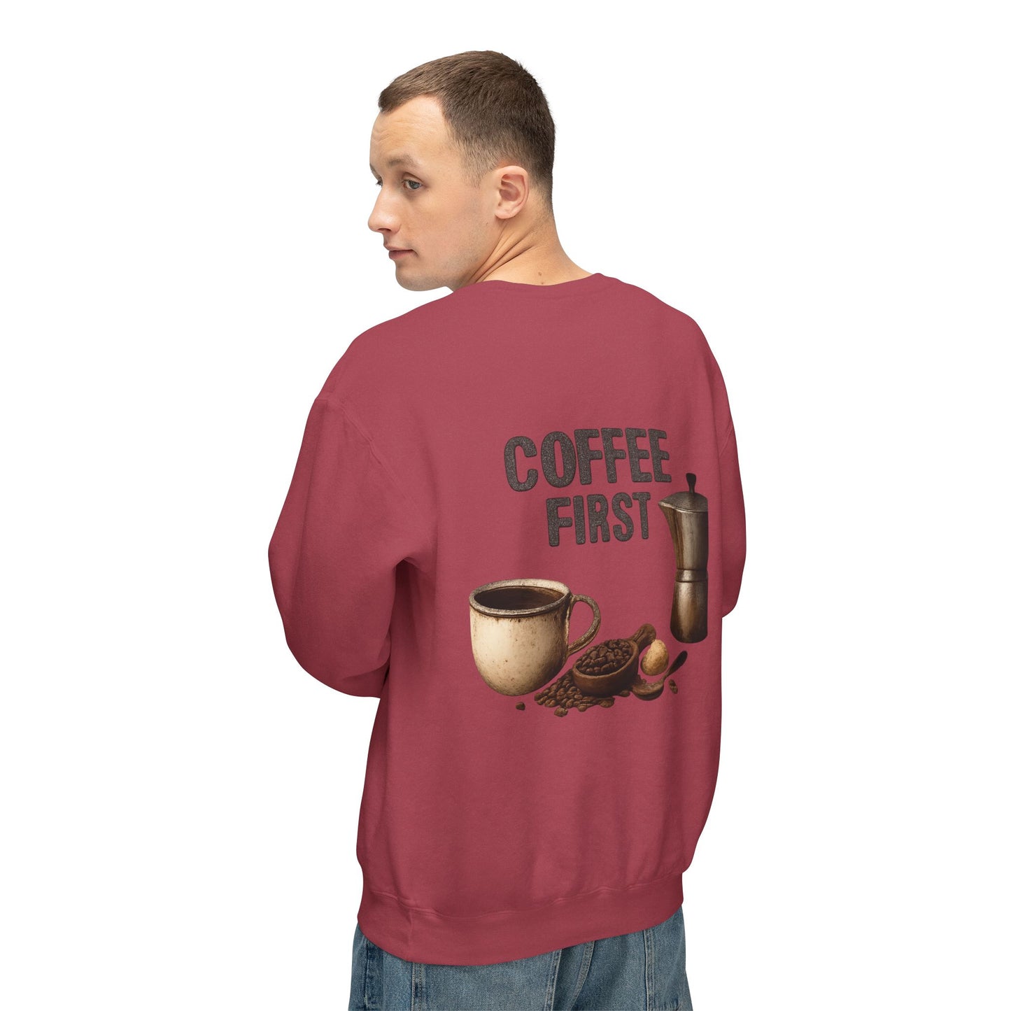 Coffee First Crewneck Sweatshirt