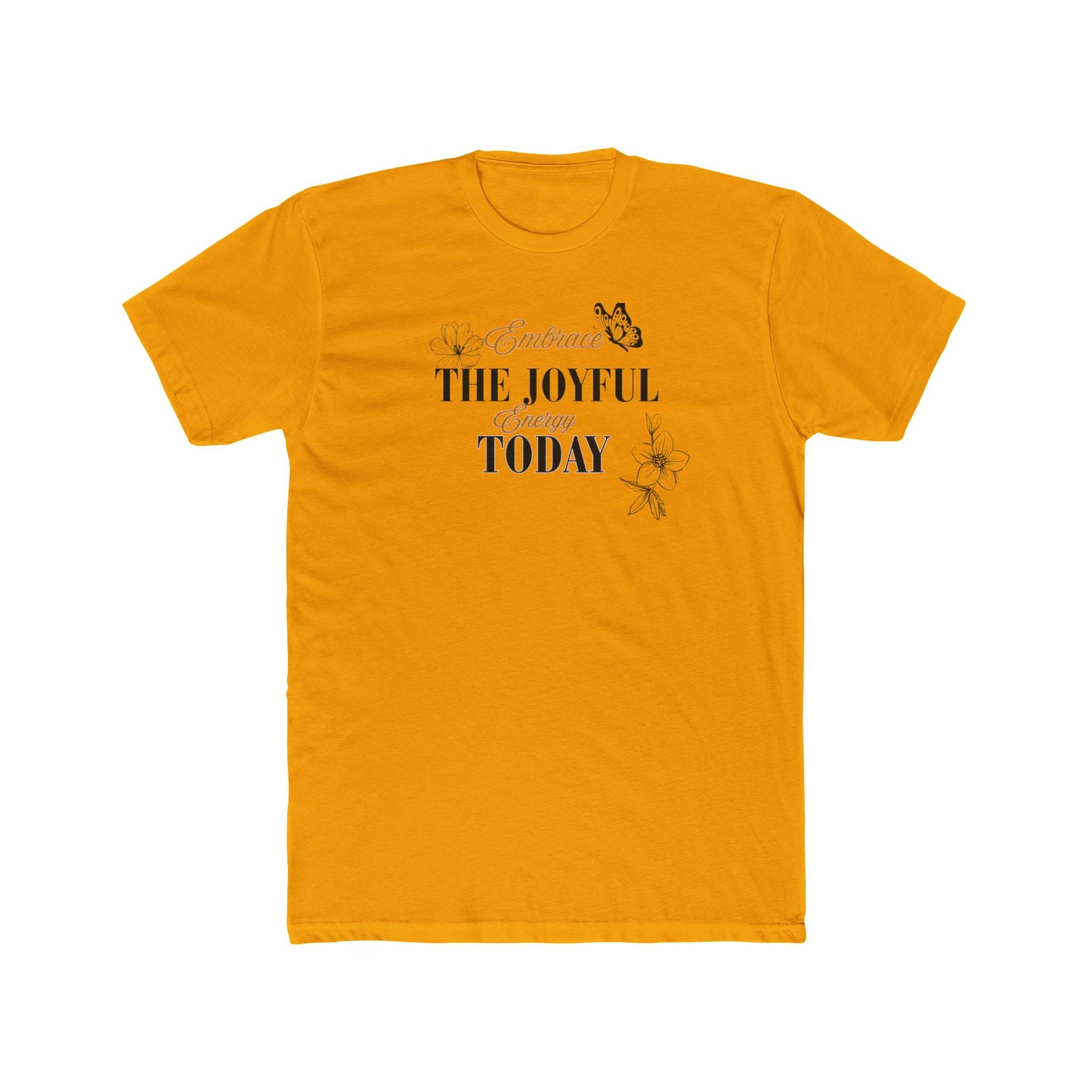 The Joyful Today Tee — Inspirational Floral Graphic T‑Shirt