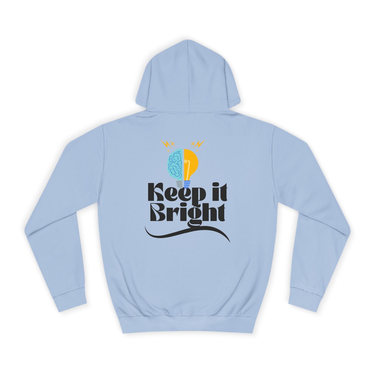 Keep It Bright Hoodie – Inspirational College Crewneck