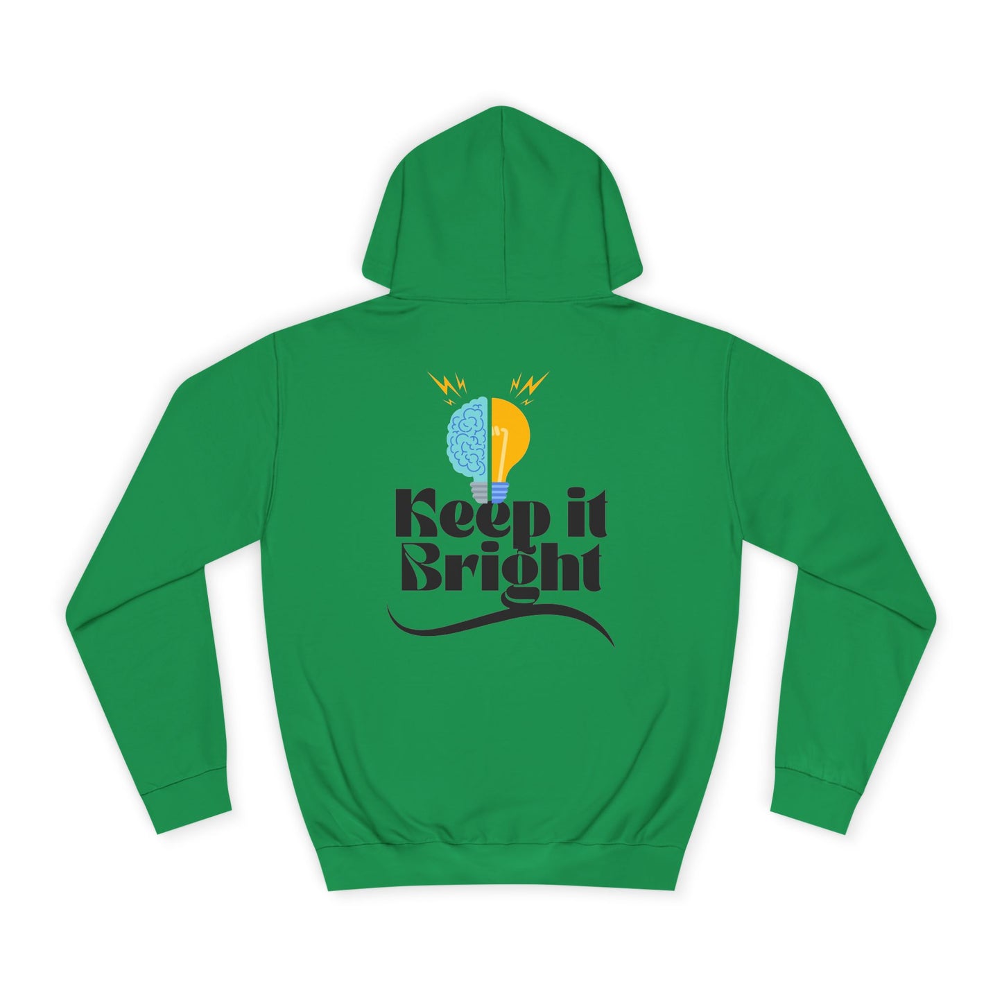 Keep It Bright Hoodie – Inspirational College Crewneck