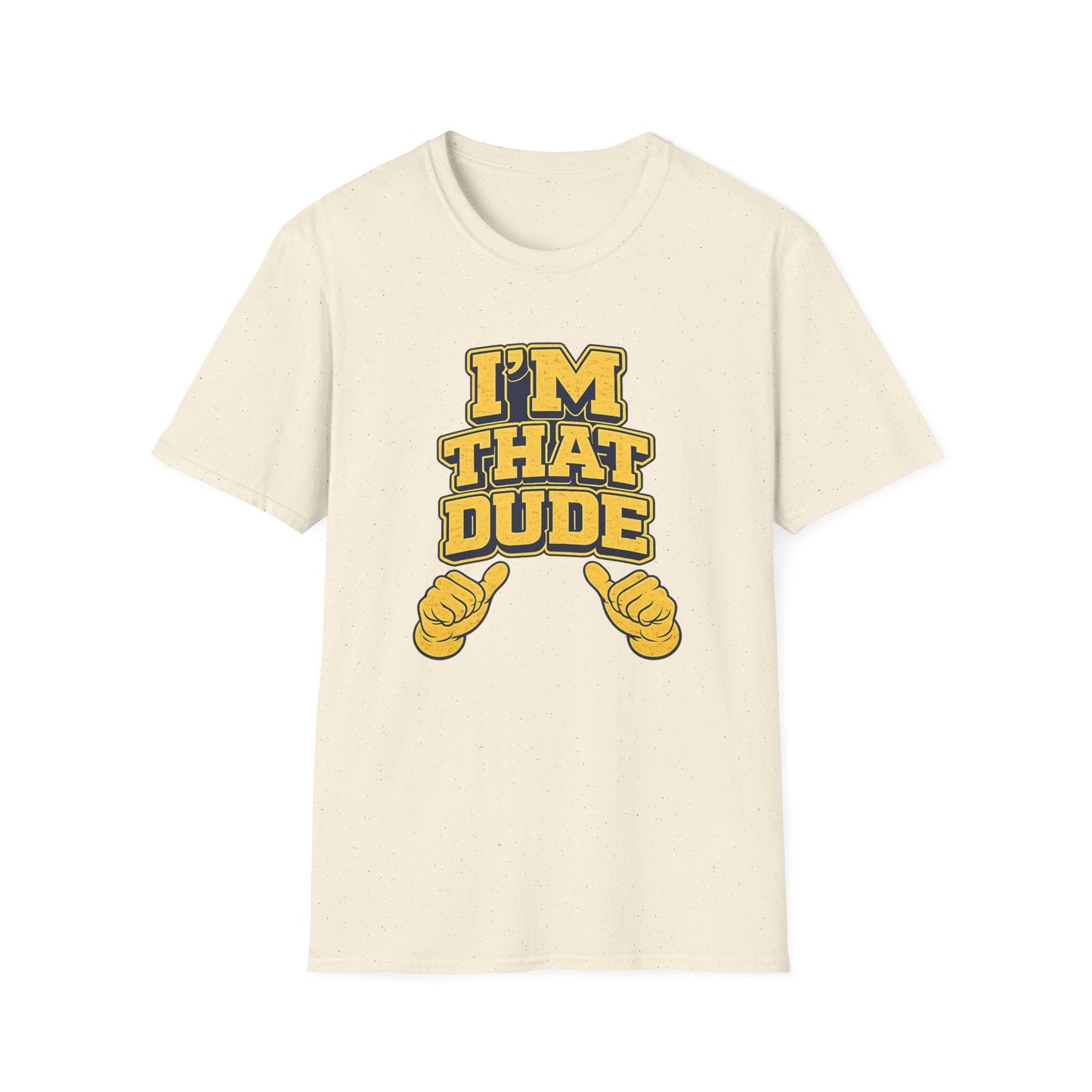 I'm That Dude T-Shirt – Funny Retro Thumbs-Pointing Tee for Men & Guys