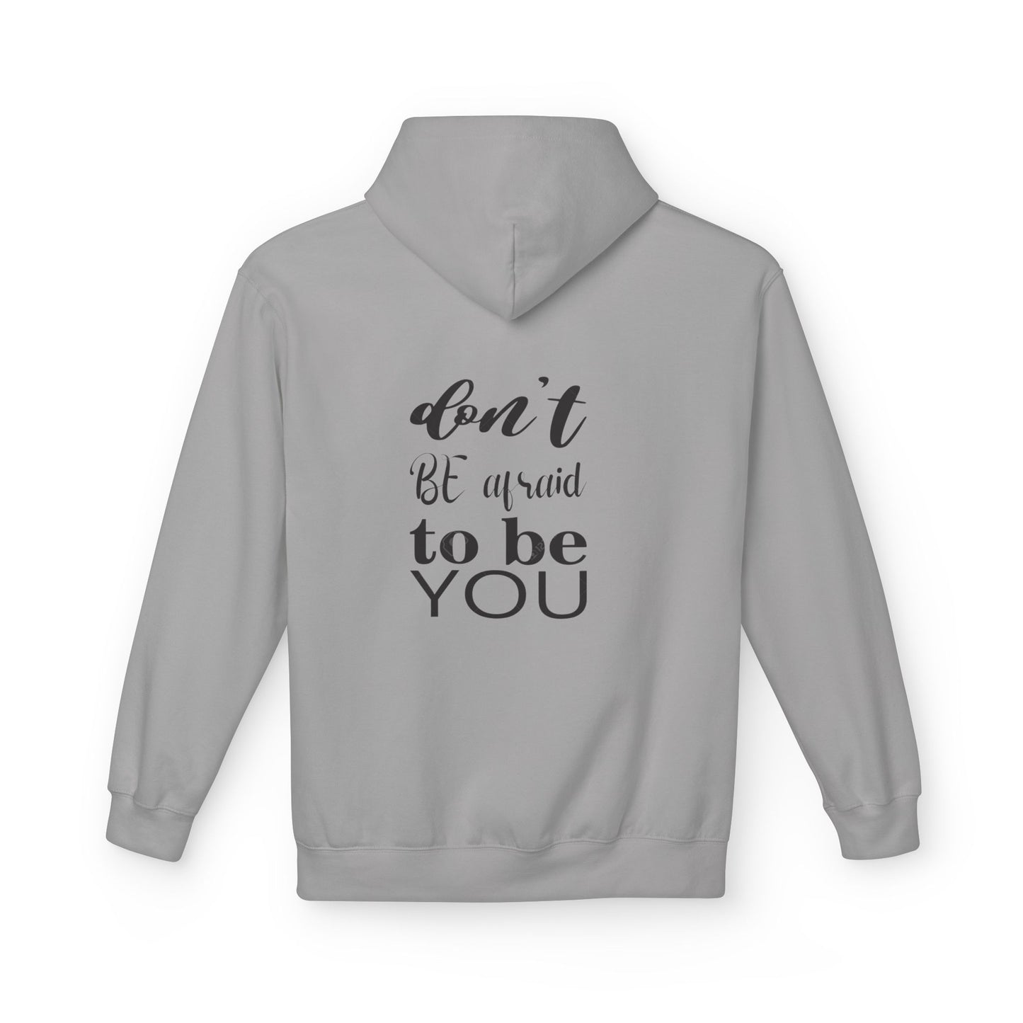 Hoodie — "Don't Be Afraid to Be You" Inspirational Graphic Hoodie