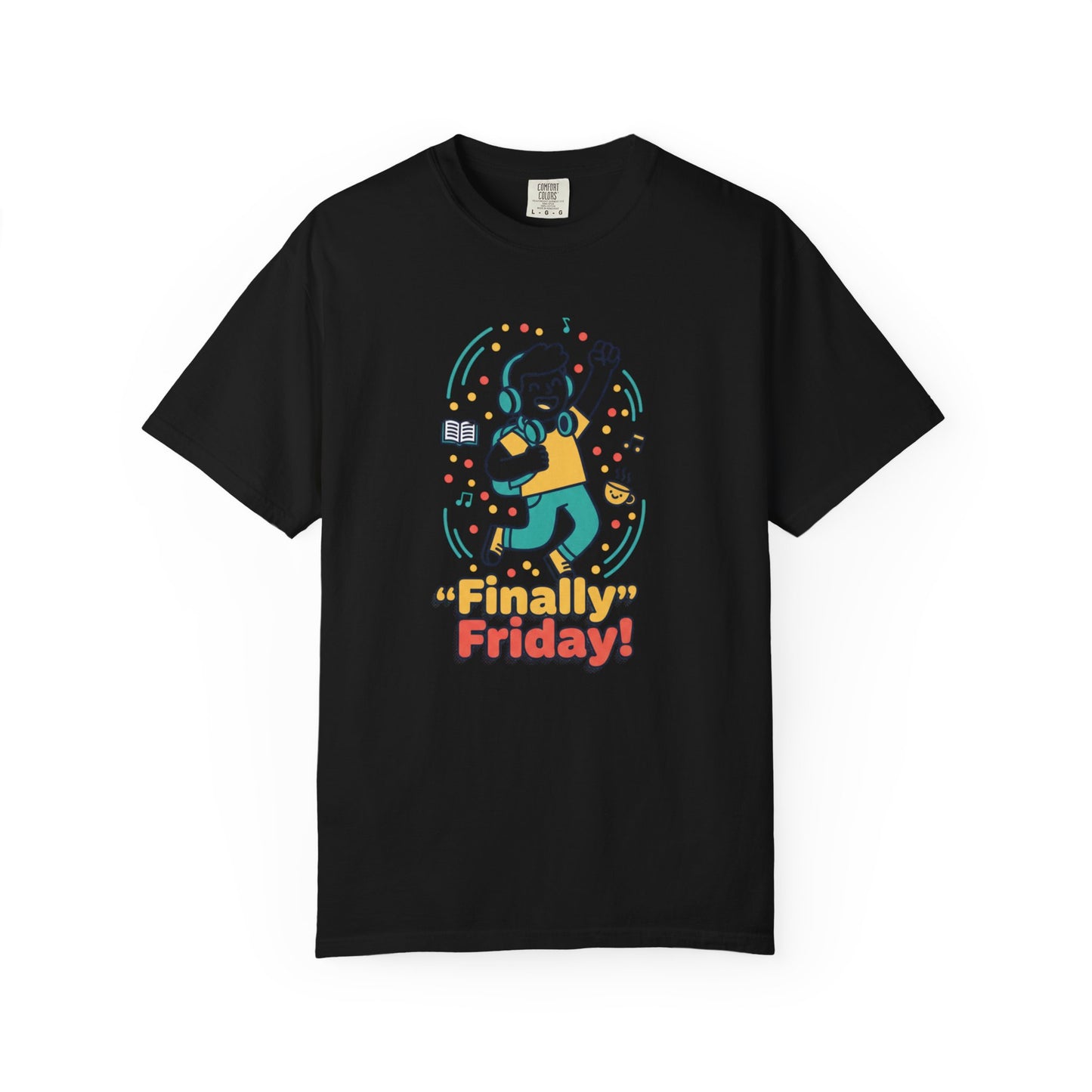 Finally Friday! Graphic T-Shirt — Fun Weekend Celebration Tee