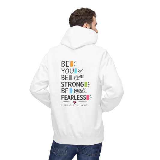 Hoodie — "Be You, Be Kind, Be Strong, Be Brave, Be Fearless" Motivational Back Print