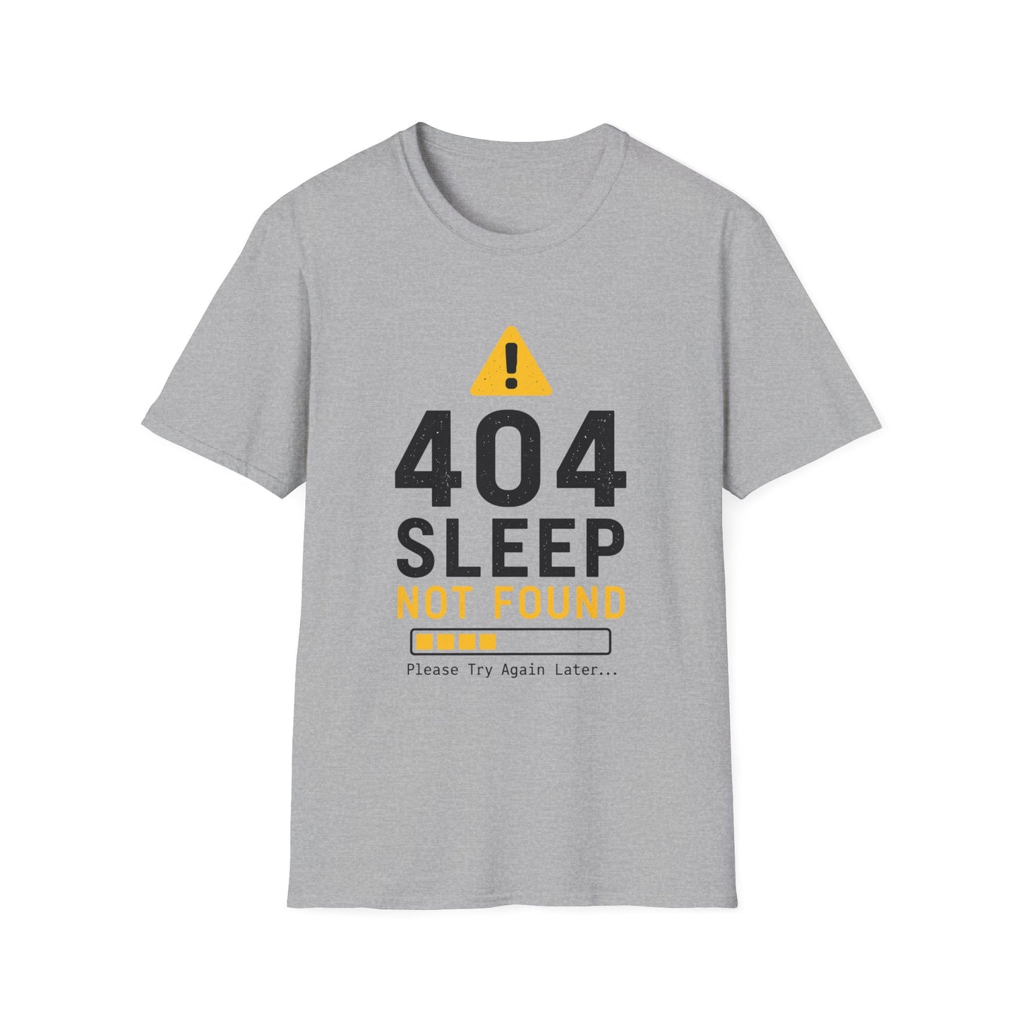 404 Sleep Not Found T-Shirt — Funny Tech/Gamer Sleep Deprived Tee