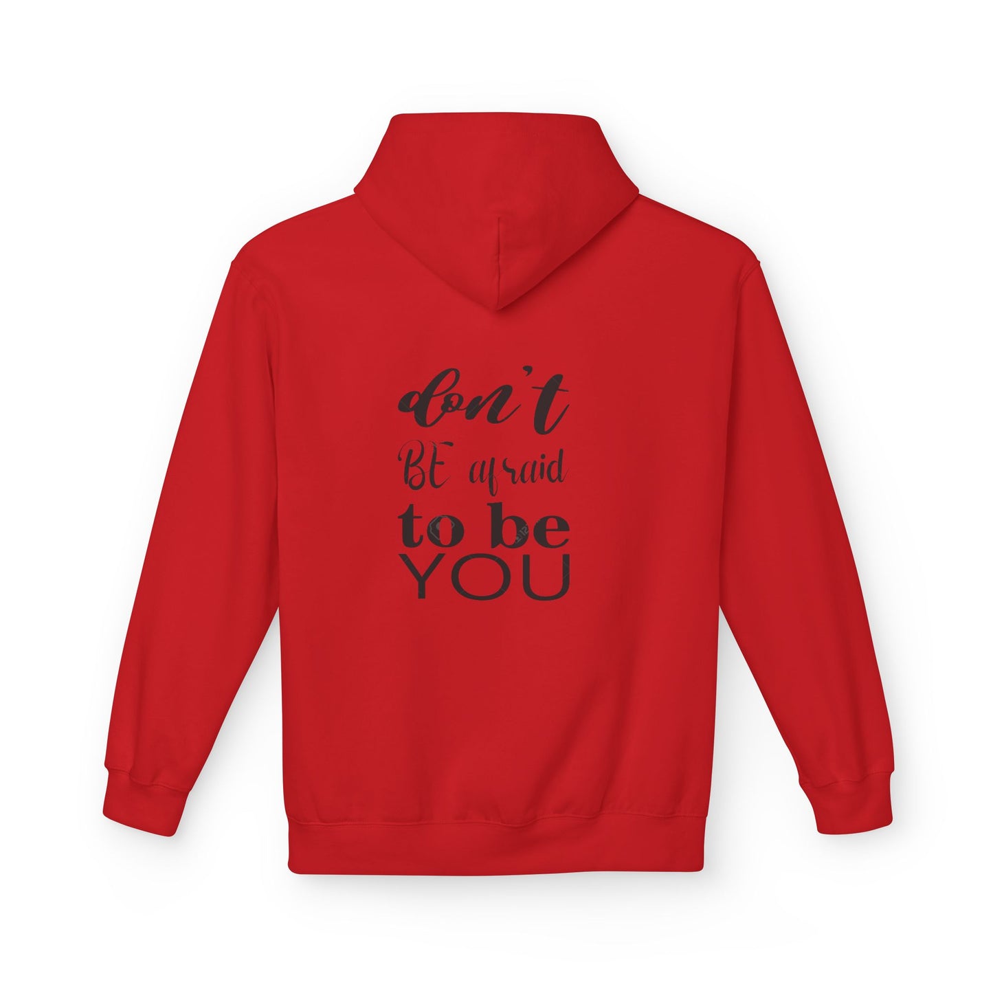 Hoodie — "Don't Be Afraid to Be You" Inspirational Graphic Hoodie