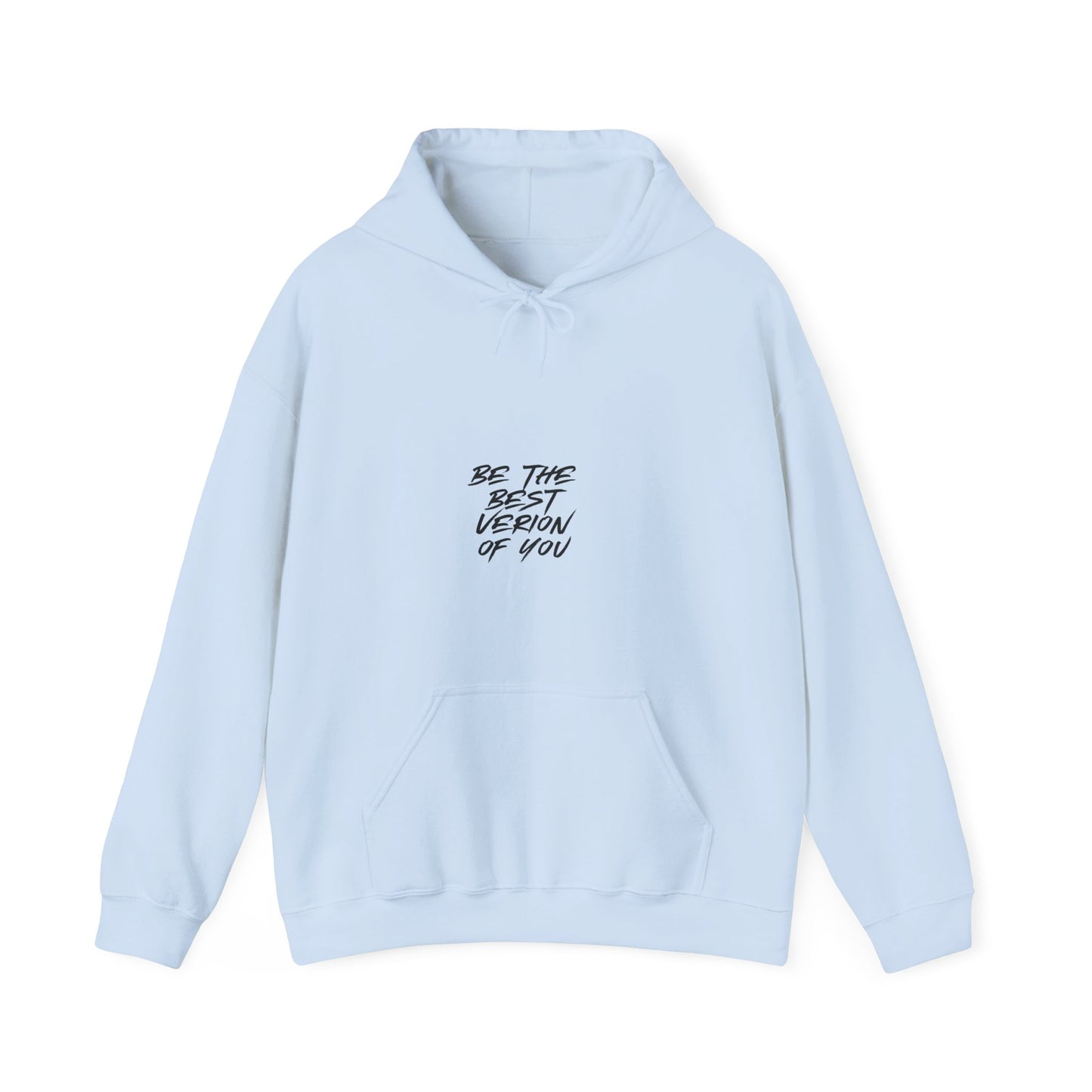 Be The Best Version Of You Hoodie — Motivational White Pullover