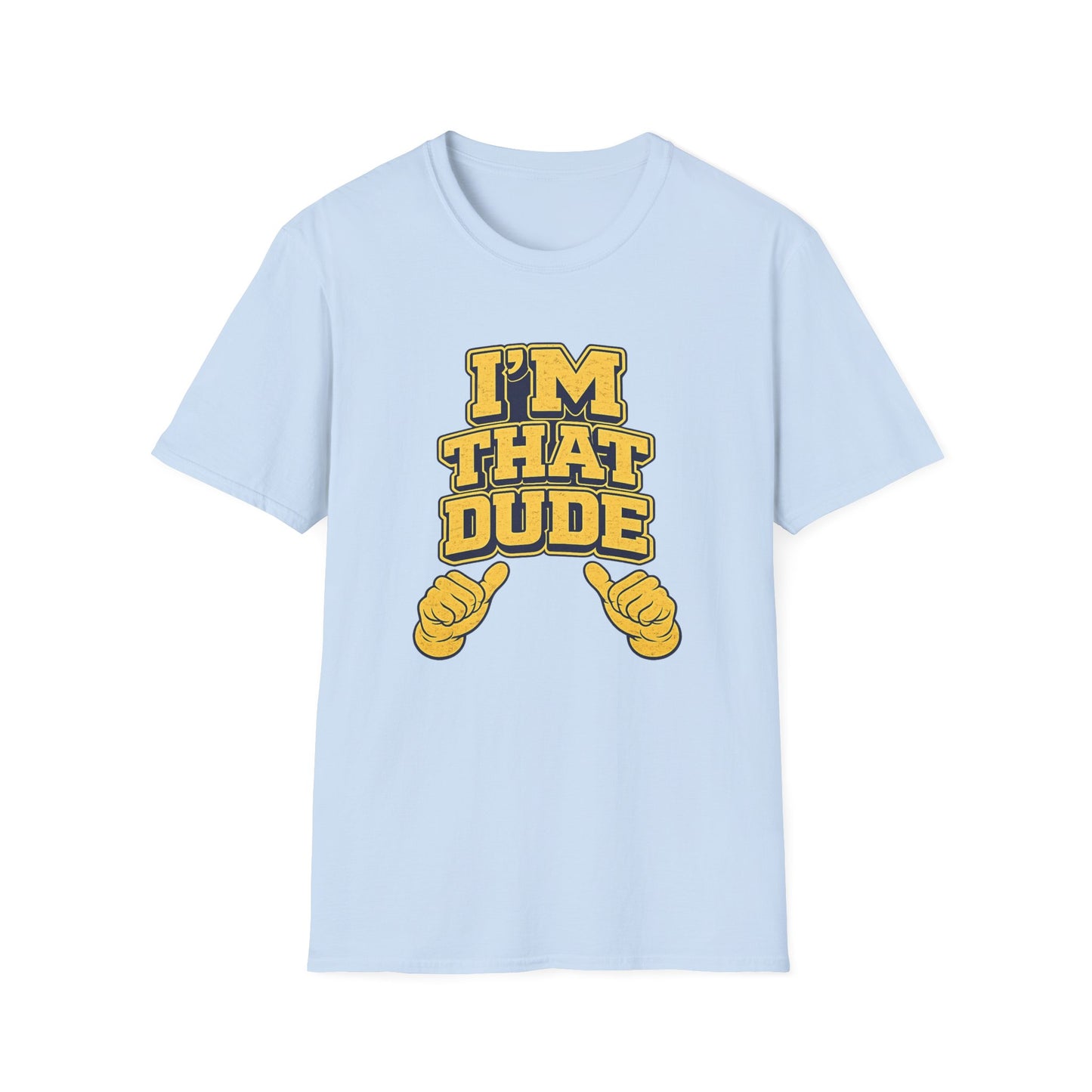 I'm That Dude T-Shirt – Funny Retro Thumbs-Pointing Tee for Men & Guys
