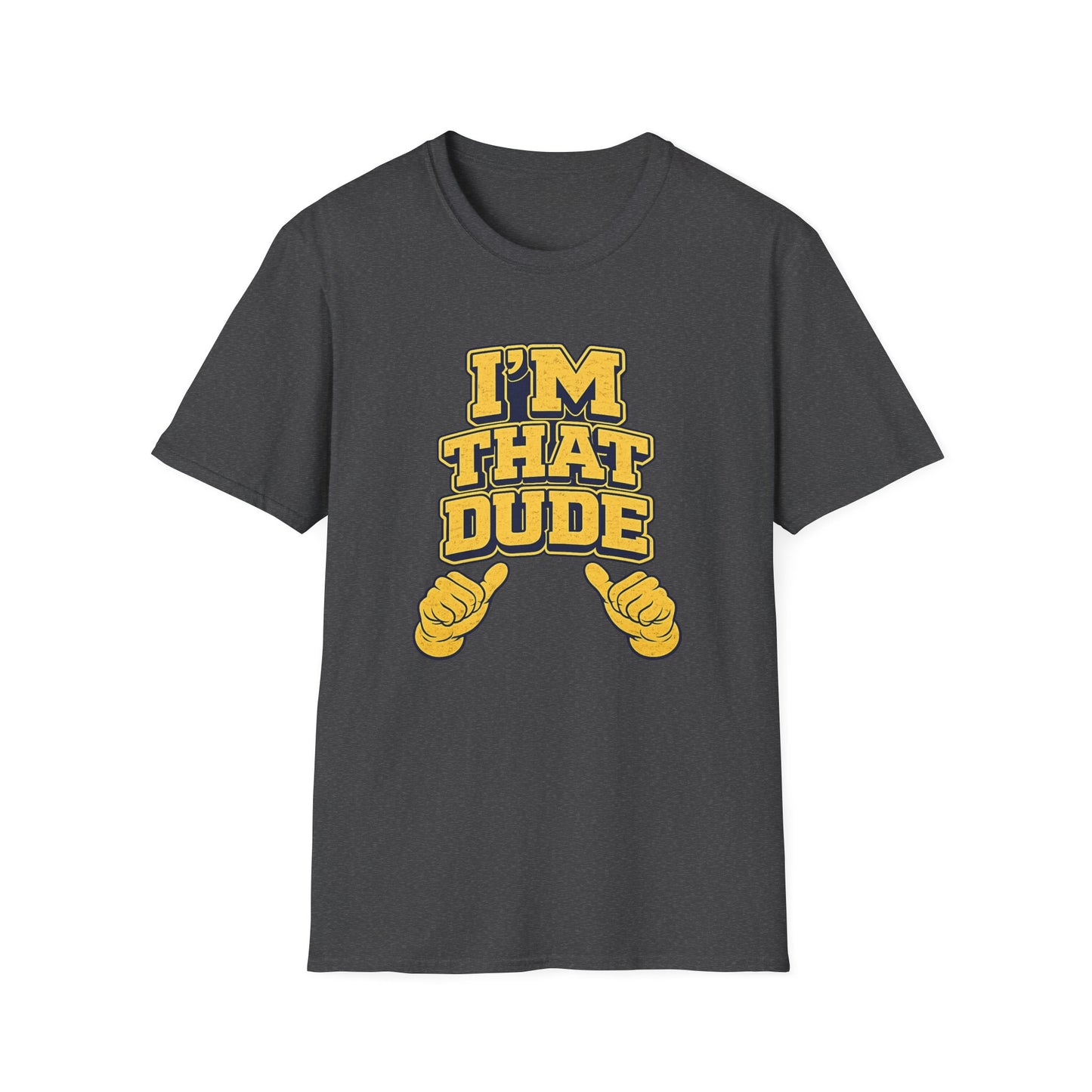 I'm That Dude T-Shirt – Funny Retro Thumbs-Pointing Tee for Men & Guys