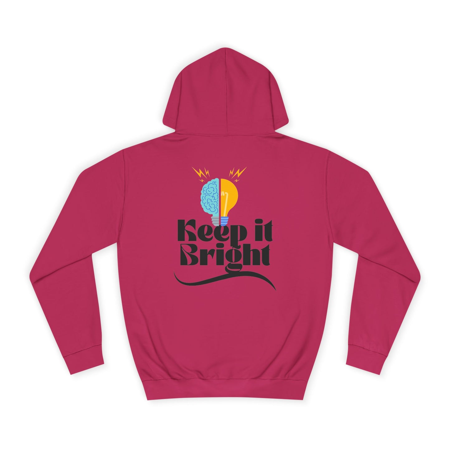 Keep It Bright Hoodie – Inspirational College Crewneck
