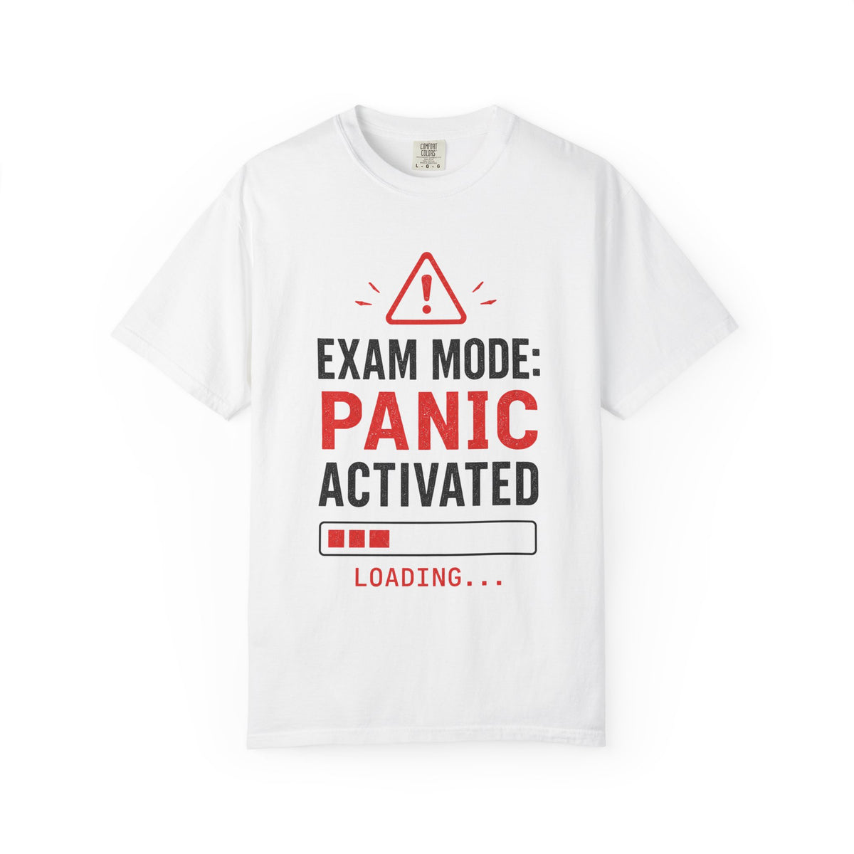 Exam Mode Panic Activated T‑Shirt — Funny Student Exam Shirt