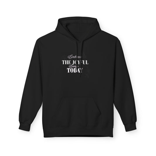 The Joyful Today Hoodie — Inspirational Minimalist Hoodie
