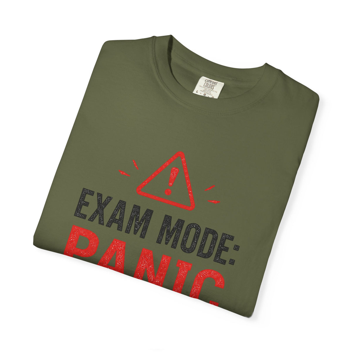 Exam Mode Panic Activated T‑Shirt — Funny Student Exam Shirt