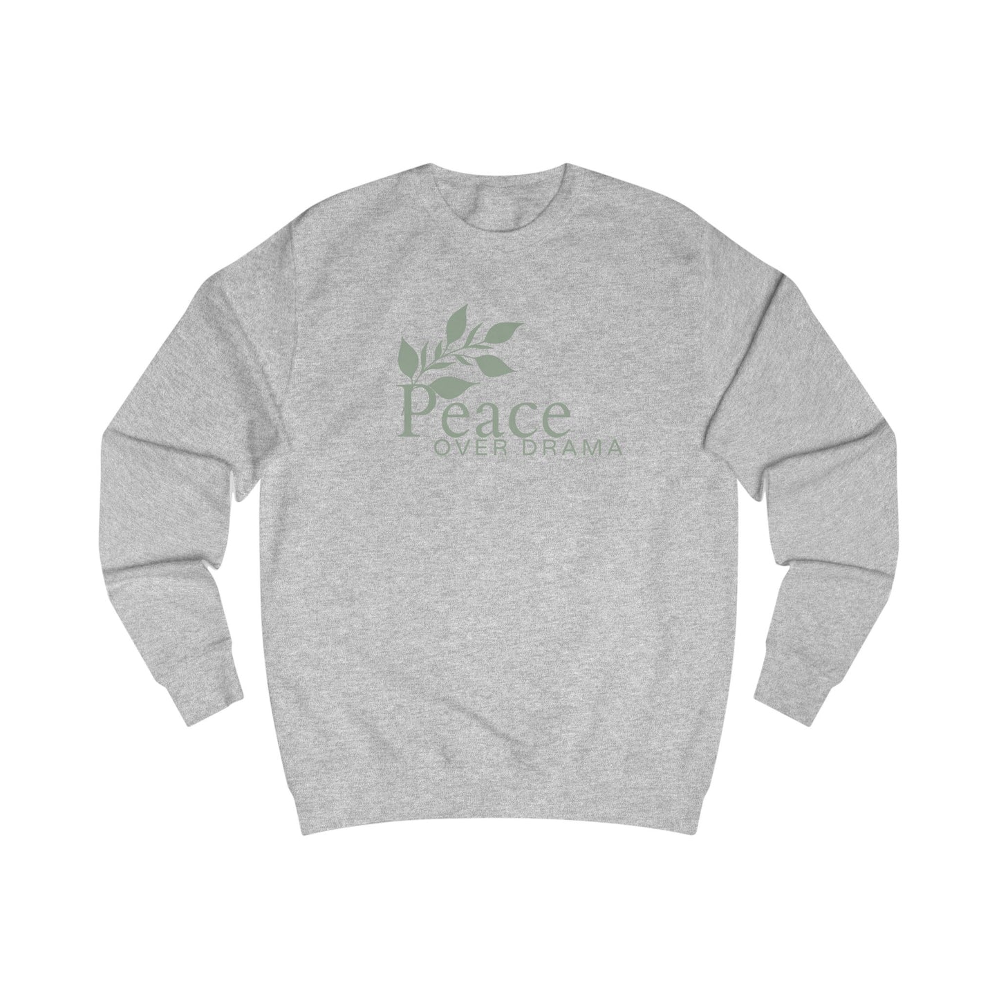 Peace Over Drama Sweatshirt – Minimal Leaf Graphic, Calm & Positive Message