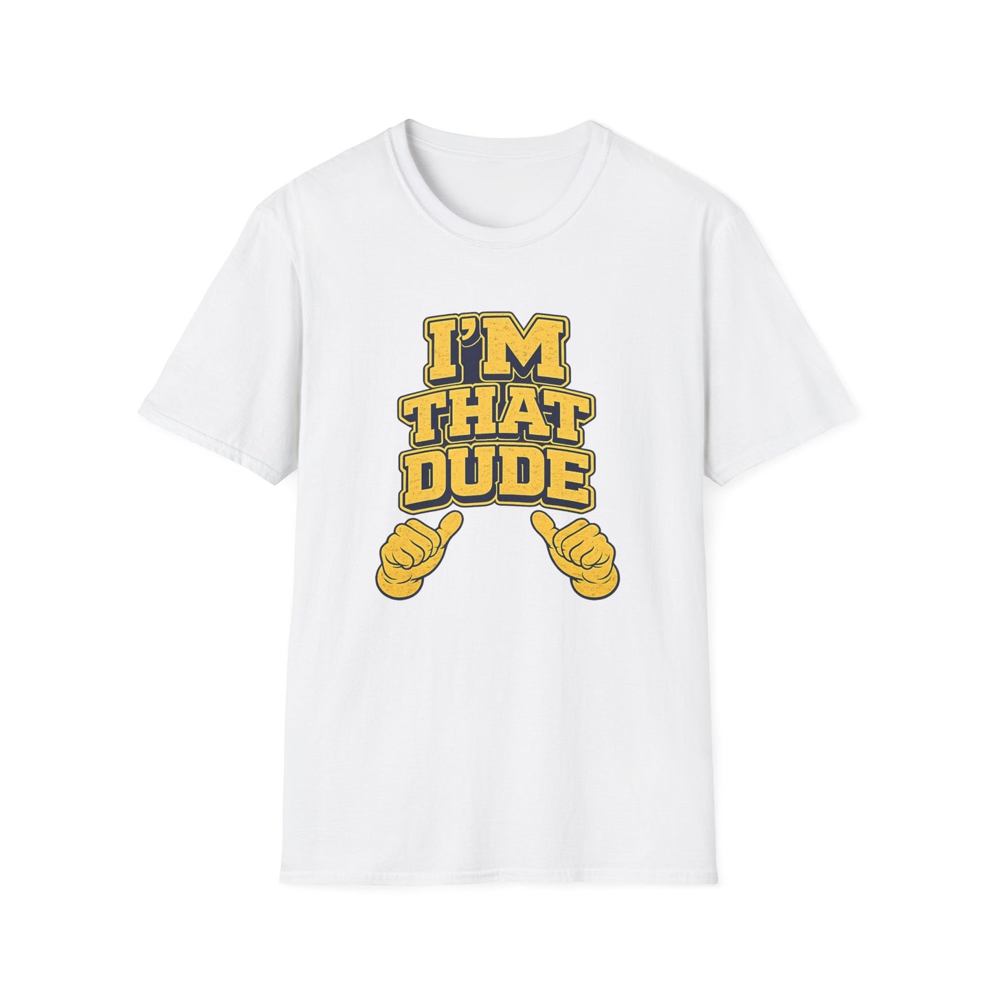 I'm That Dude T-Shirt – Funny Retro Thumbs-Pointing Tee for Men & Guys