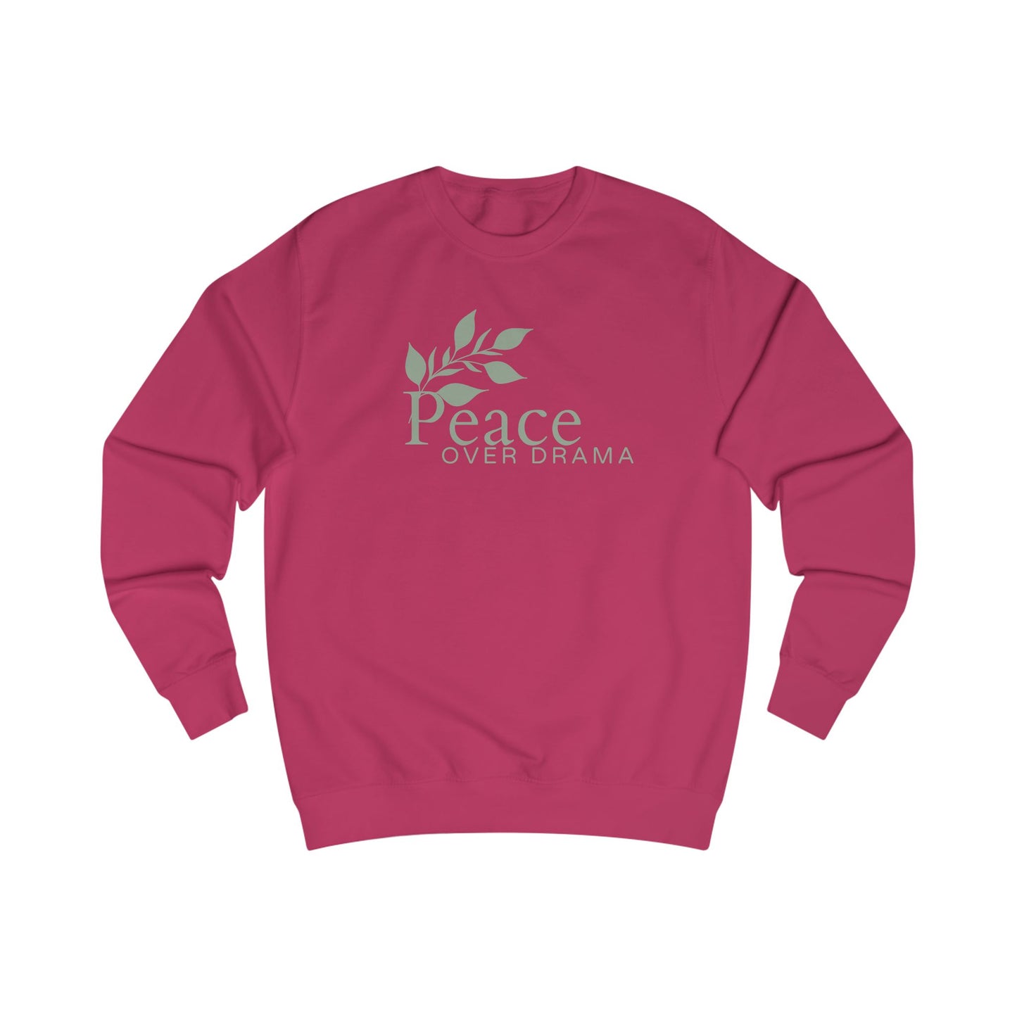 Peace Over Drama Sweatshirt – Minimal Leaf Graphic, Calm & Positive Message
