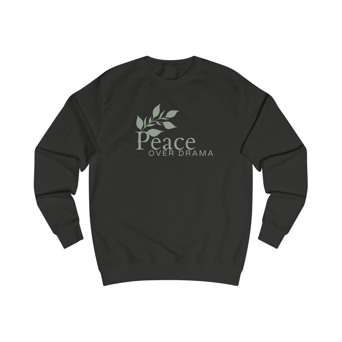 Peace Over Drama Sweatshirt – Minimal Leaf Graphic, Calm & Positive Message