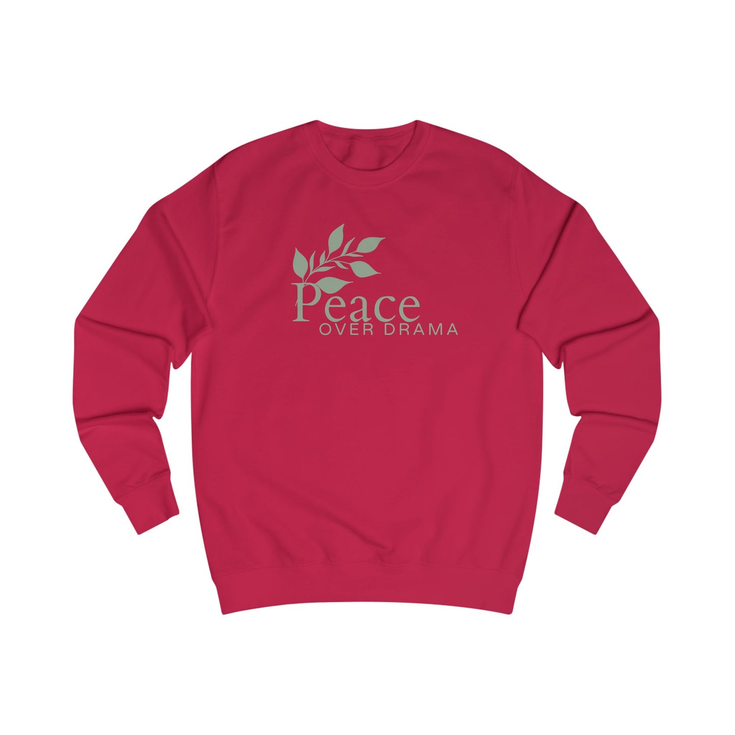 Peace Over Drama Sweatshirt – Minimal Leaf Graphic, Calm & Positive Message