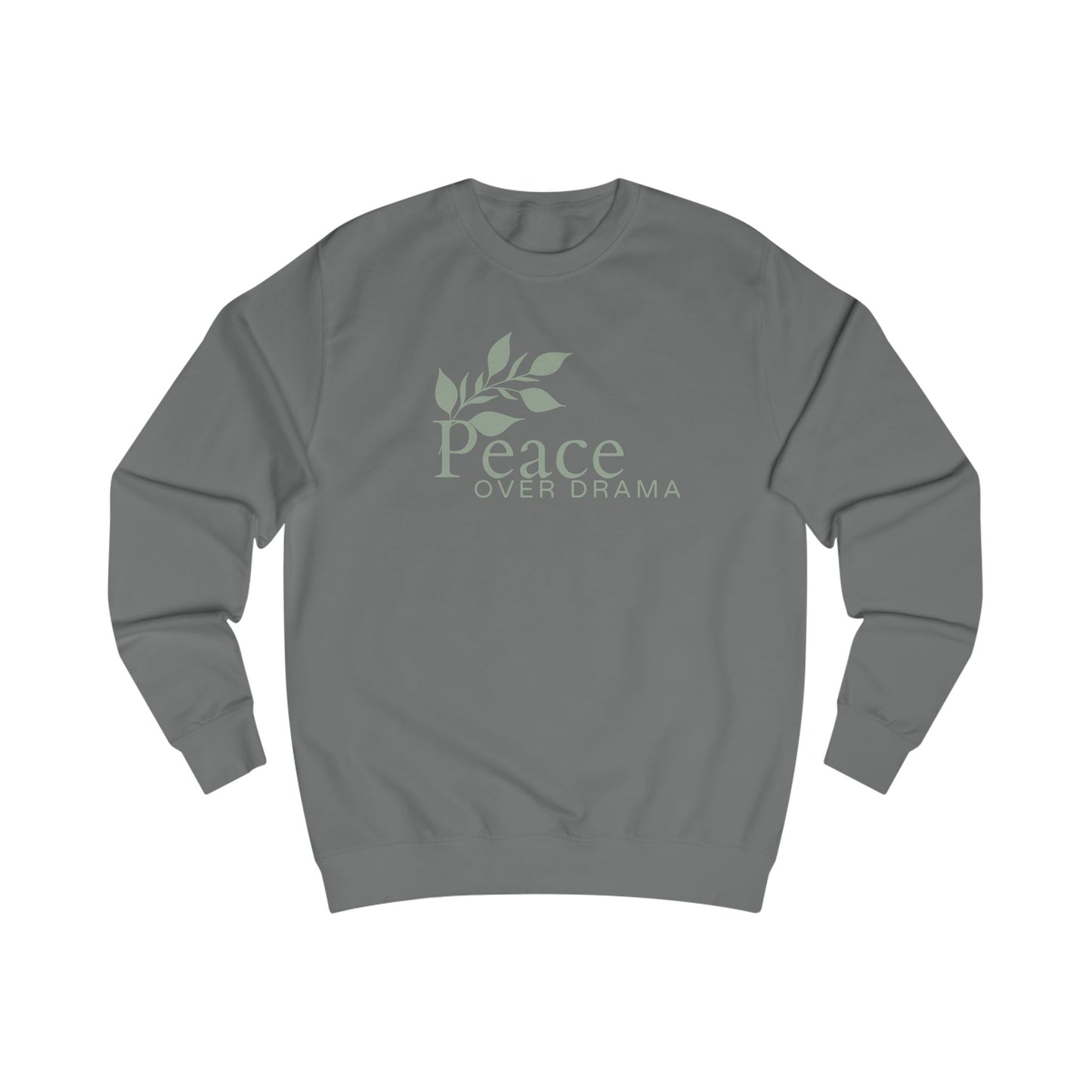 Peace Over Drama Sweatshirt – Minimal Leaf Graphic, Calm & Positive Message