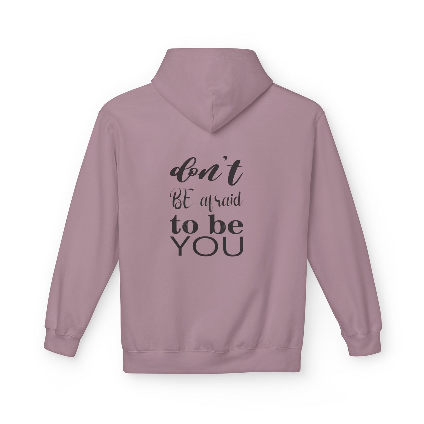Hoodie — "Don't Be Afraid to Be You" Inspirational Graphic Hoodie