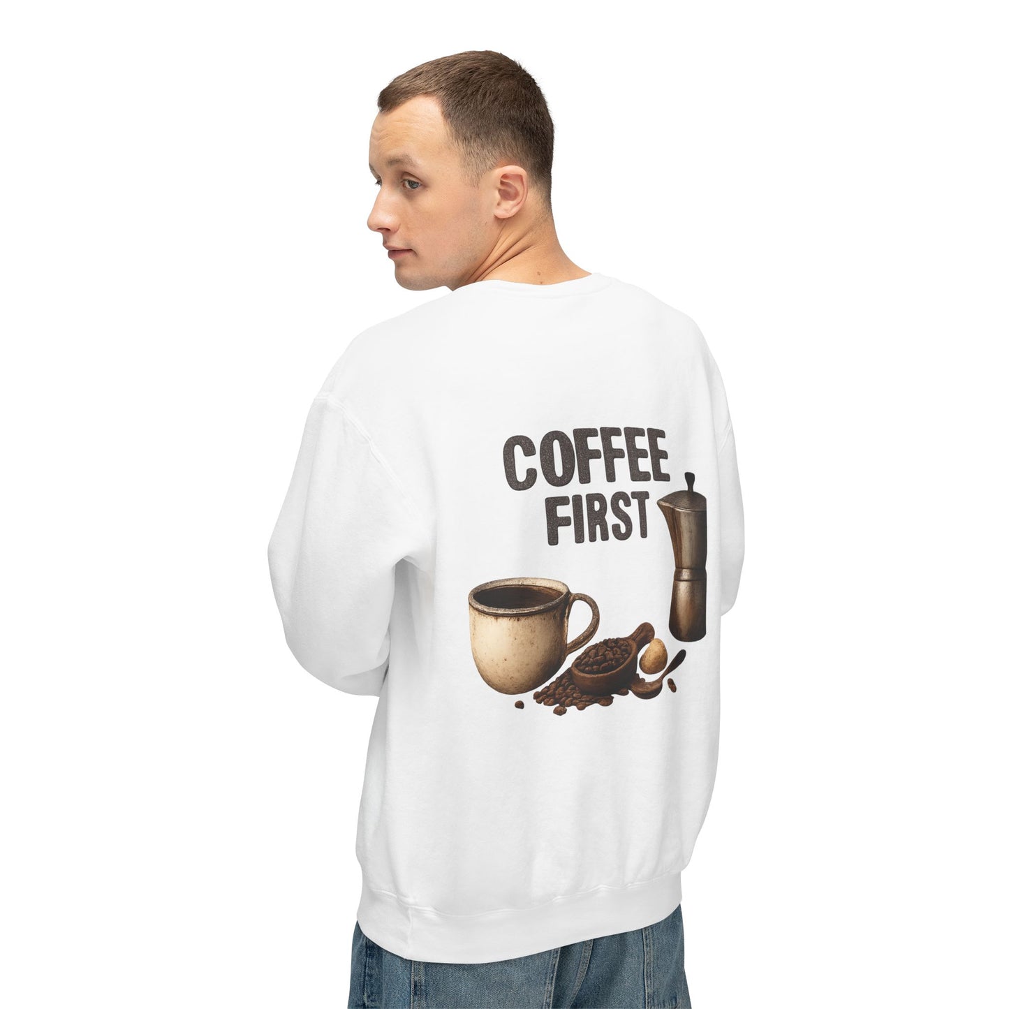 Coffee First Crewneck Sweatshirt