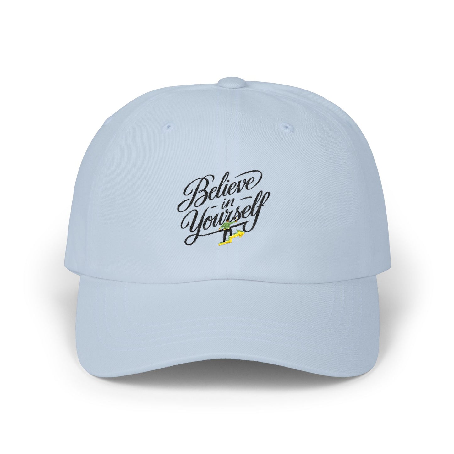 Believe in Yourself Dad Cap - Inspirational Embroidered Baseball Hat
