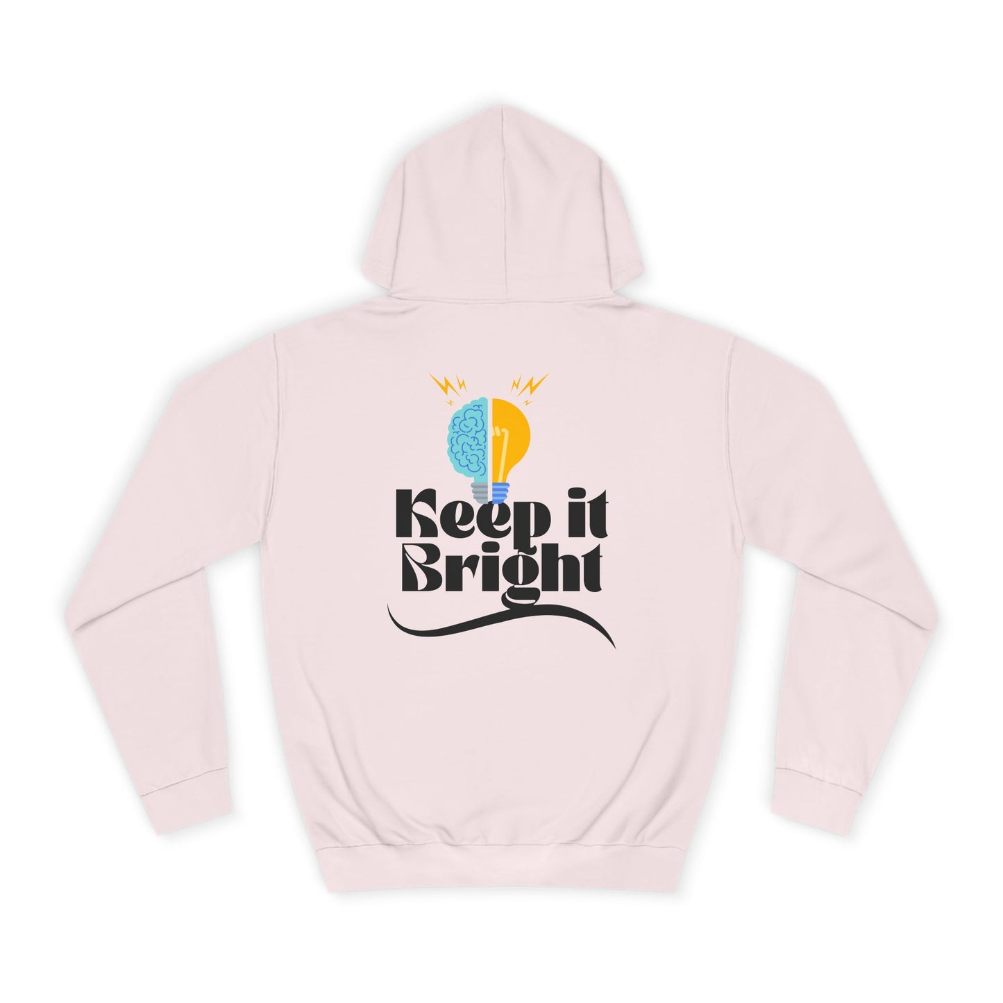 Keep It Bright Hoodie – Inspirational College Crewneck