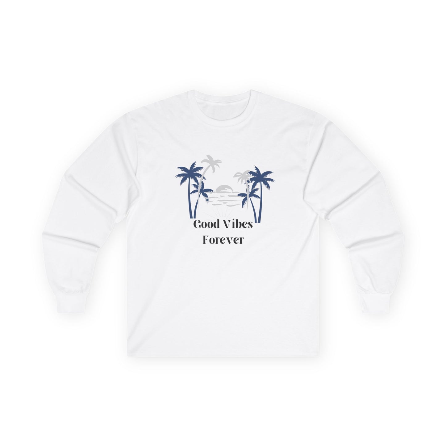 Long Sleeve Tee — "Good Vibes Forever" Palm Tree Beach Shirt