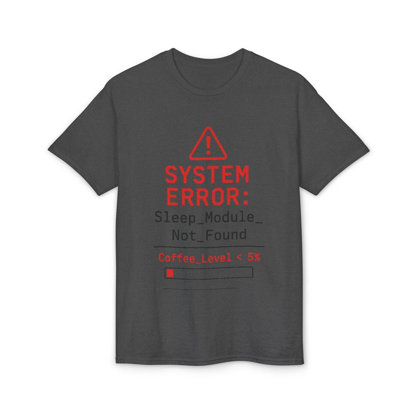 System Error: Coffee Level <5% T-Shirt