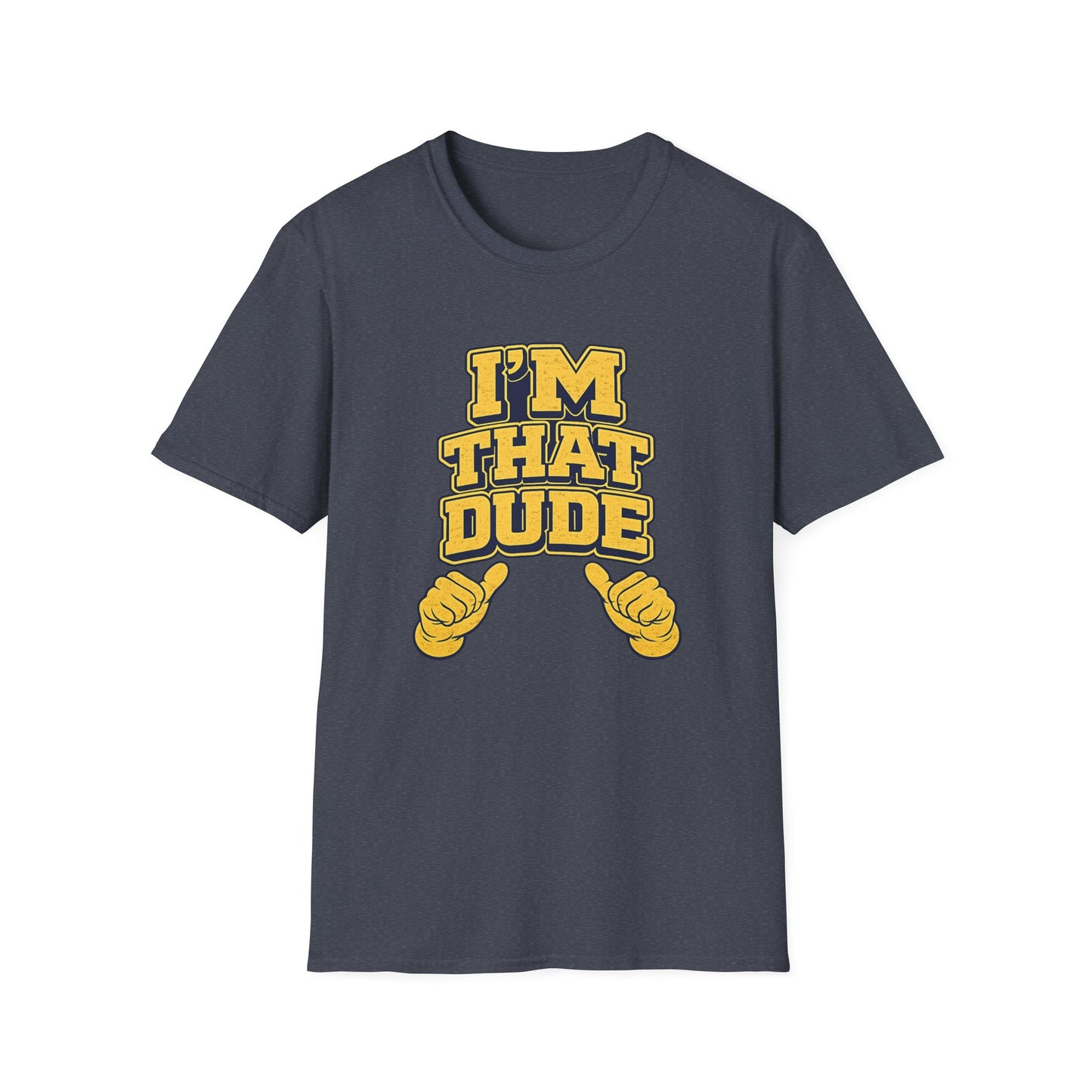 I'm That Dude T-Shirt – Funny Retro Thumbs-Pointing Tee for Men & Guys