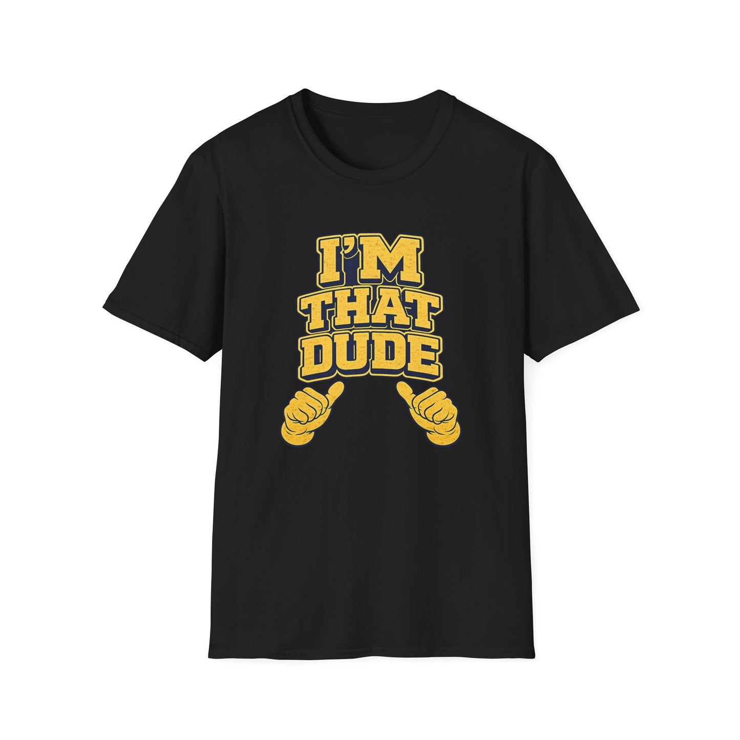 I'm That Dude T-Shirt – Funny Retro Thumbs-Pointing Tee for Men & Guys
