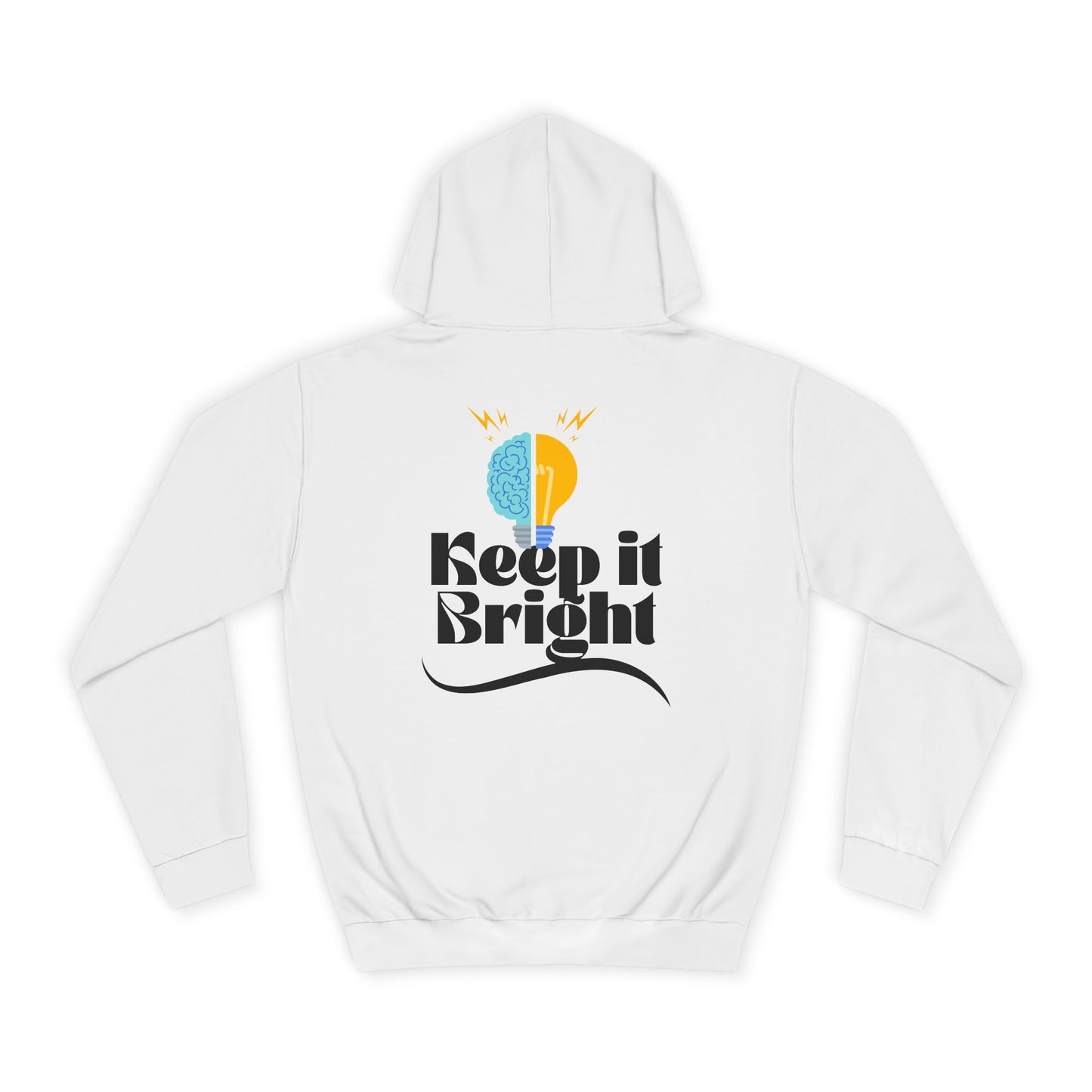 Keep It Bright Hoodie – Inspirational College Crewneck