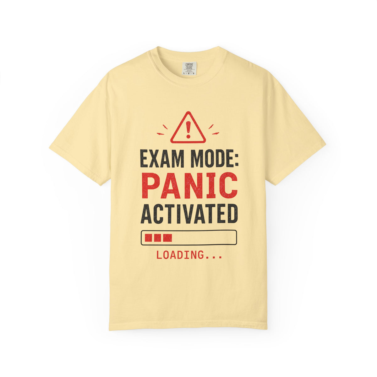 Exam Mode Panic Activated T‑Shirt — Funny Student Exam Shirt