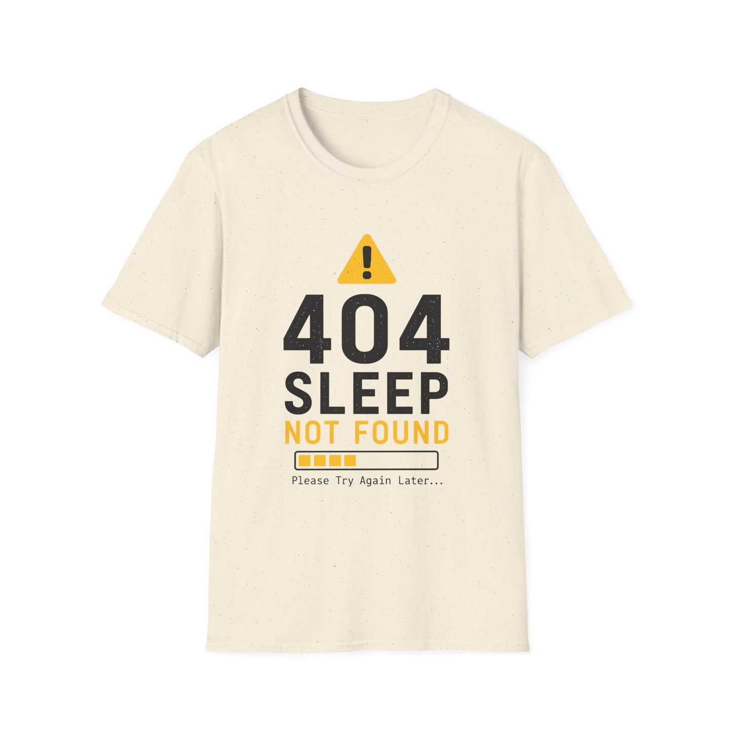 404 Sleep Not Found T-Shirt — Funny Tech/Gamer Sleep Deprived Tee