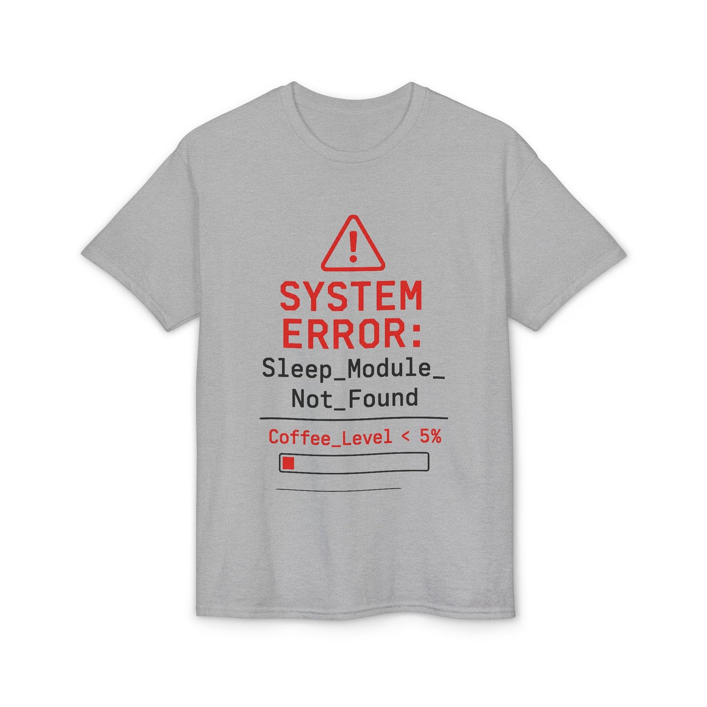 System Error: Coffee Level <5% T-Shirt